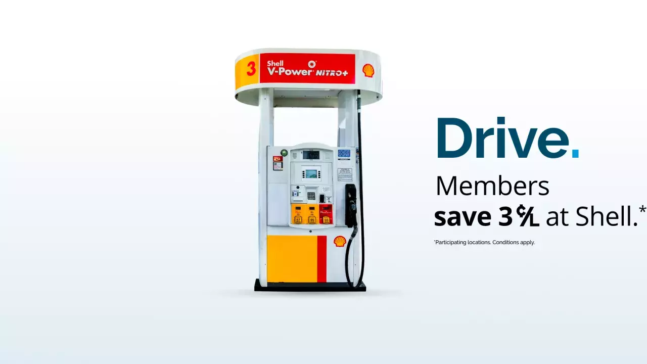 Drive. Members save 3 cents per litre at Shell. *Participating locations. Conditions apply.